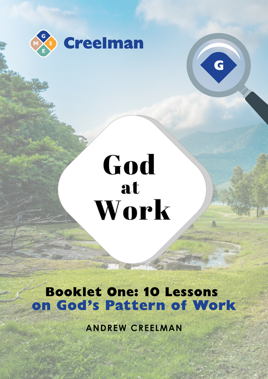 Biblical Resources - Booklet 1 - God’s Pattern of Work